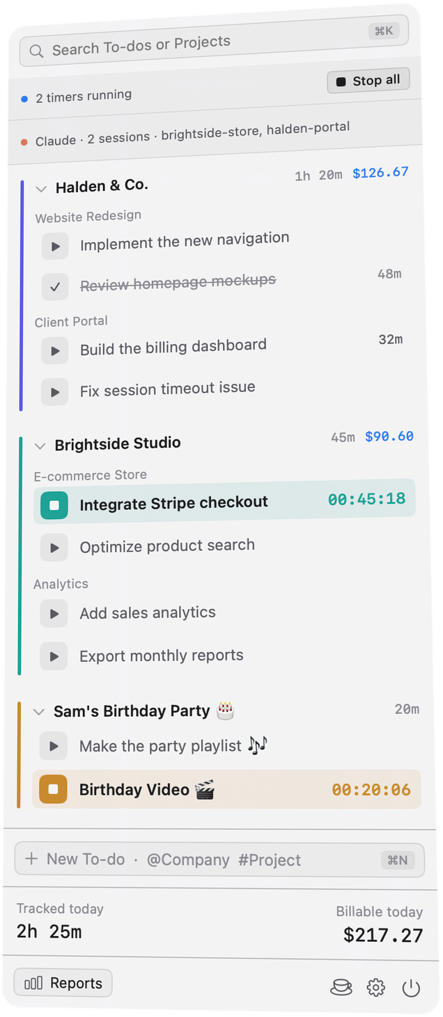 Tock’s popover in the menu bar with two timers running, one for Brightside Studio’s Stripe checkout at 45 minutes and one for a personal birthday video at 20 minutes, and a line for two Claude Code sessions; 2 hours 25 minutes tracked and $217.27 billable today.